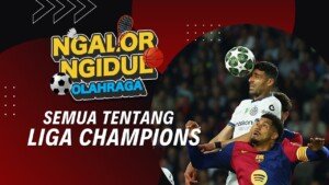 Semua Tentang Liga Champions