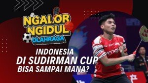 Bisakah Tim Bulutangkis Indonesia Raih JUARA di Sudirman Cup?